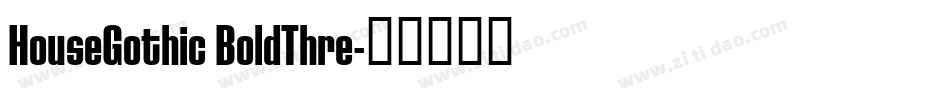 HouseGothic BoldThre字体转换